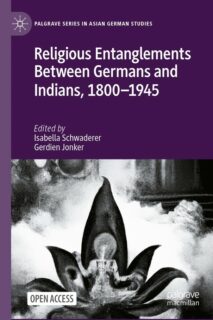 Towards entry "Religious Entanglements Between Germans and Indians, 1800–1945"